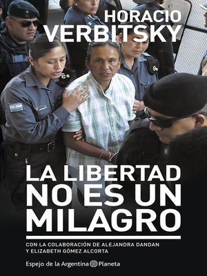 cover image of La libertad no es un Milagro